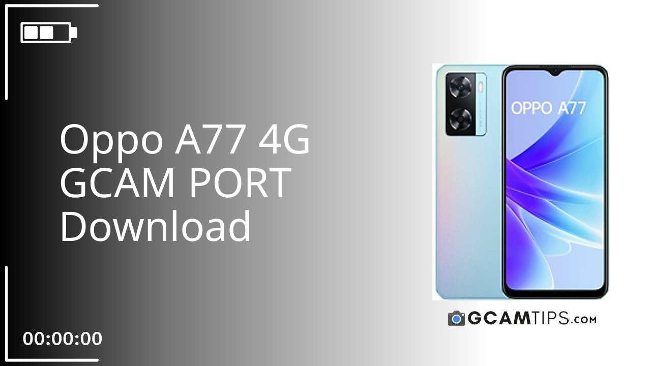 GCAM PORT for Oppo A77 4G