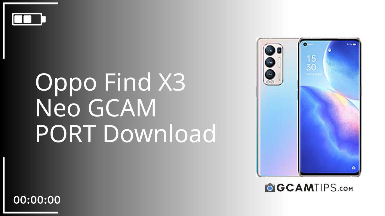 GCAM PORT for Oppo Find X3 Neo