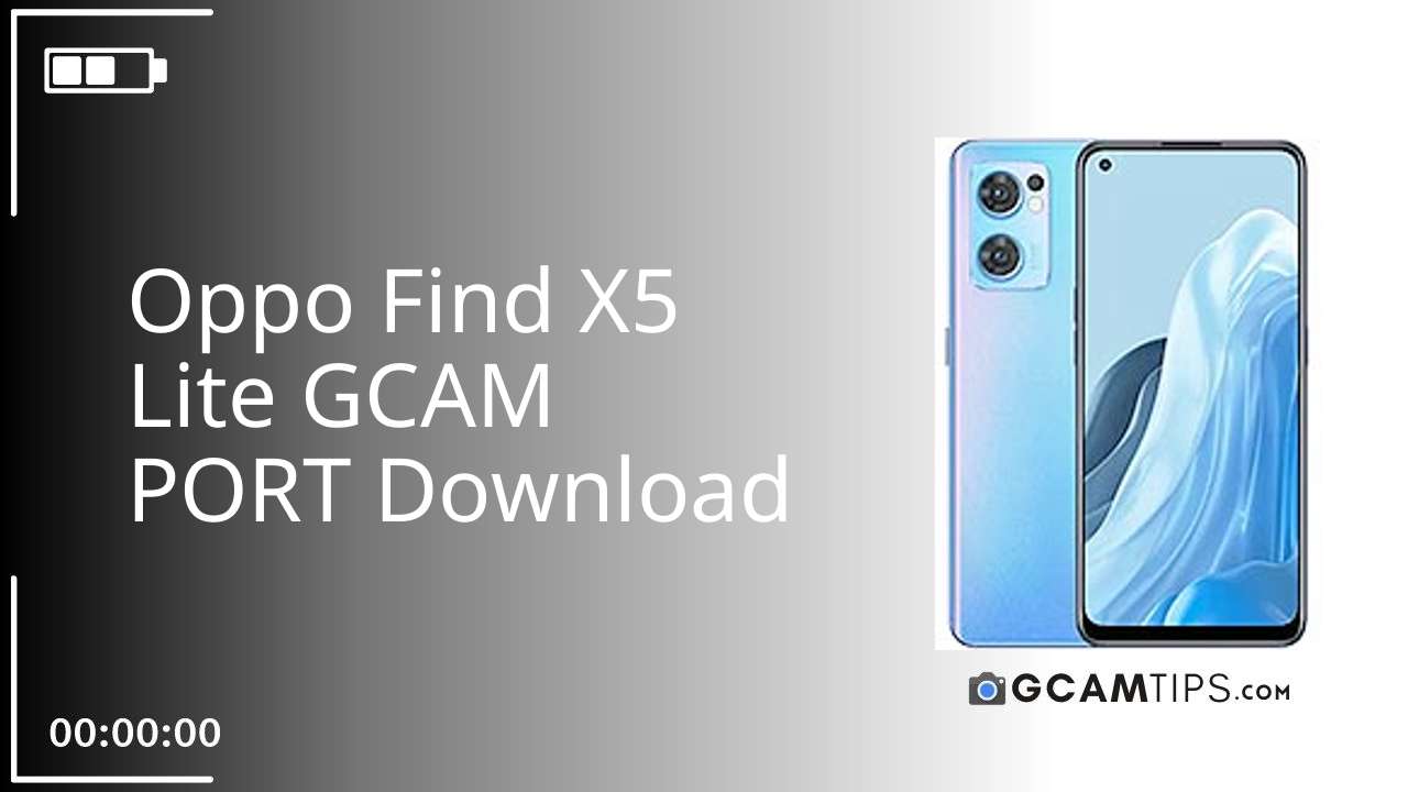 GCAM PORT for Oppo Find X5 Lite