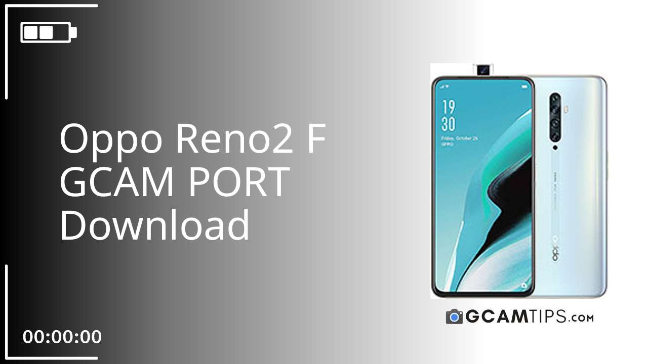 GCAM PORT for Oppo Reno2 F