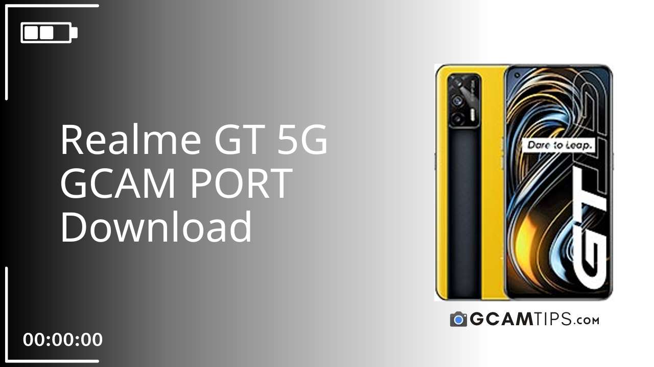 GCAM PORT for Realme GT 5G