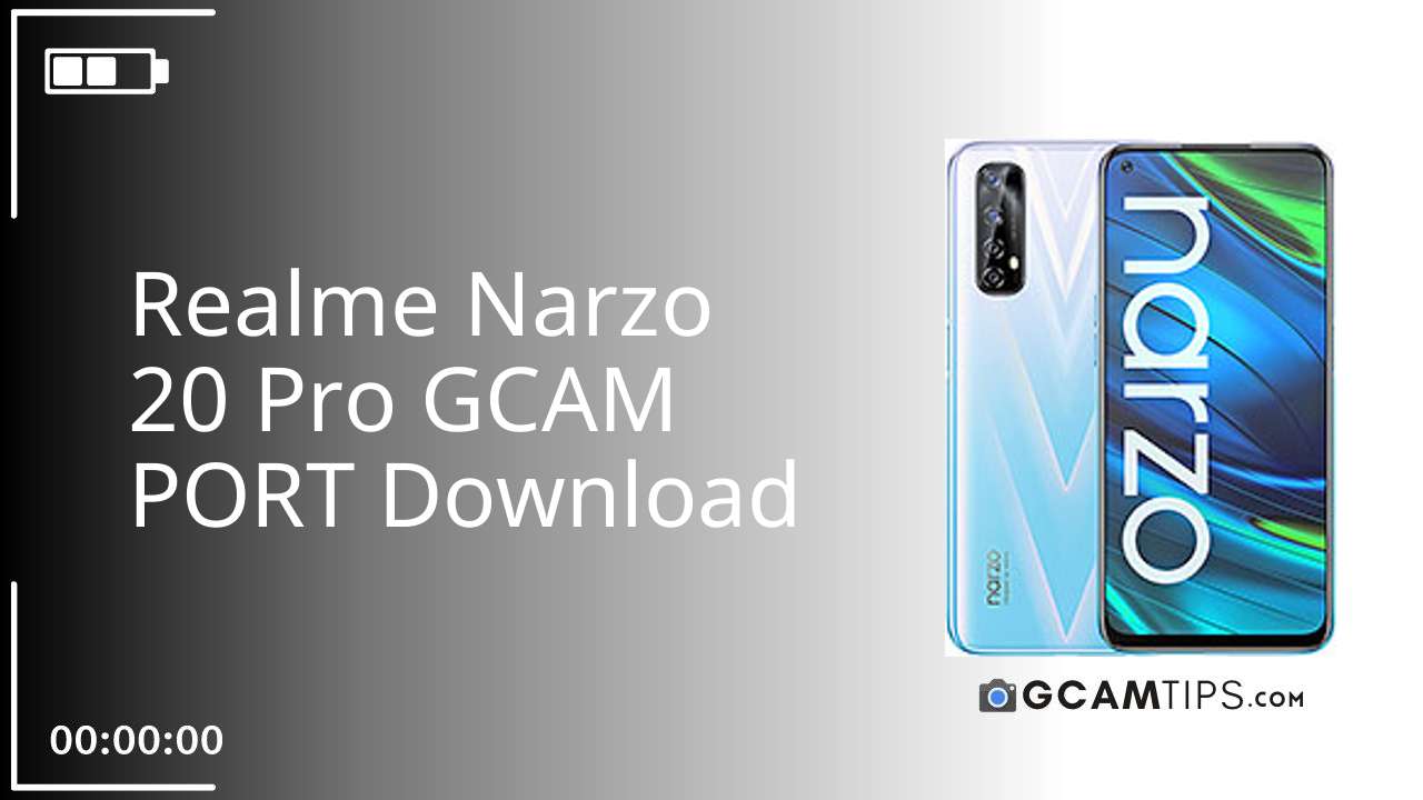 GCAM PORT for Realme Narzo 20 Pro