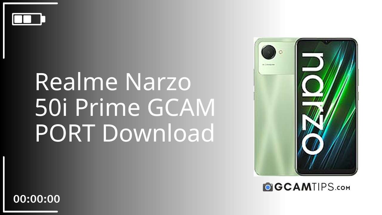 GCAM PORT for Realme Narzo 50i Prime