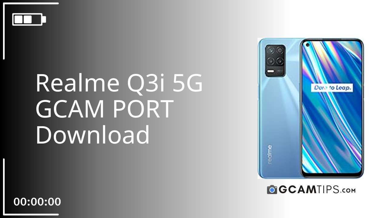 GCAM PORT for Realme Q3i 5G