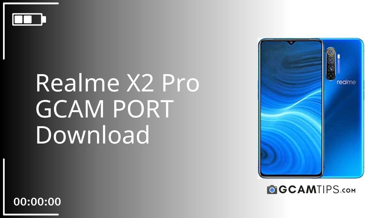 GCAM PORT for Realme X2 Pro