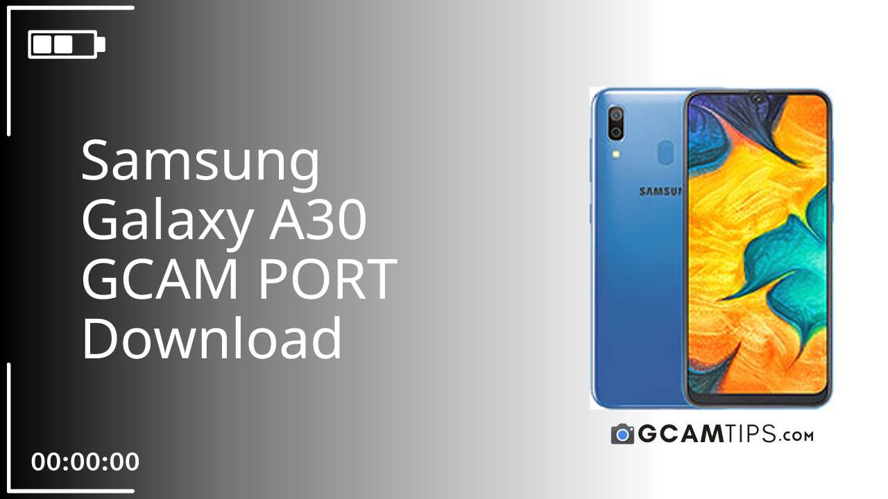 GCAM PORT for Samsung Galaxy A30
