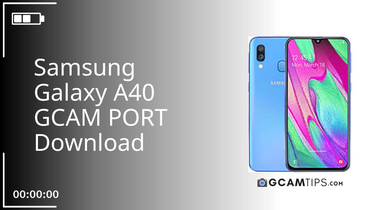 GCAM PORT for Samsung Galaxy A40