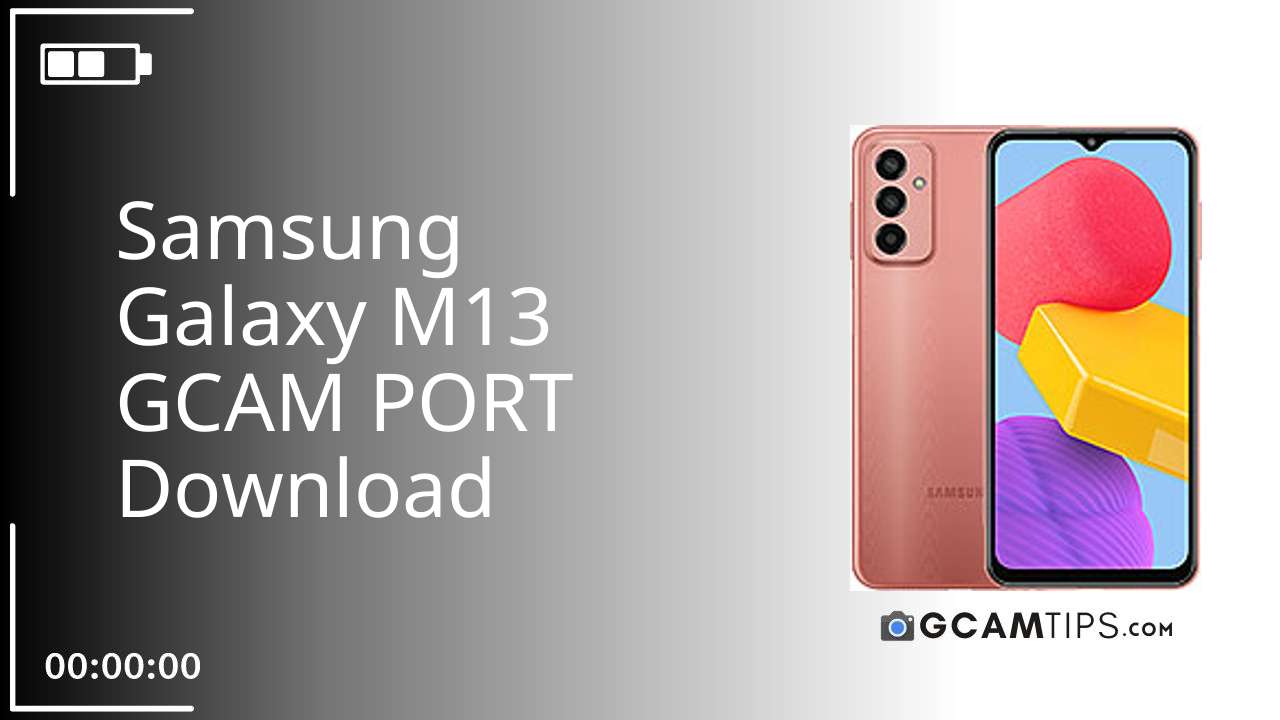 GCAM PORT for Samsung Galaxy M13