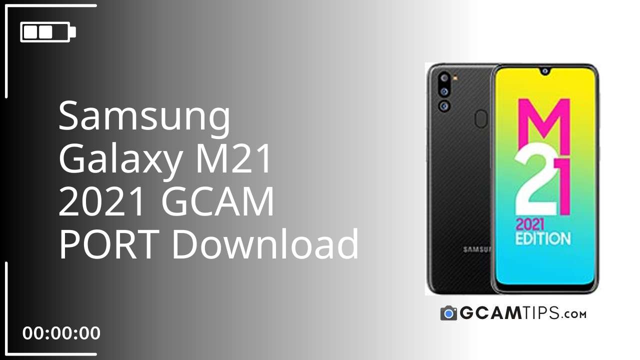 GCAM PORT for Samsung Galaxy M21 2021