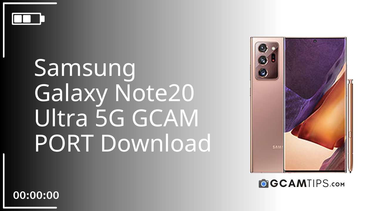 GCAM PORT for Samsung Galaxy Note20 Ultra 5G