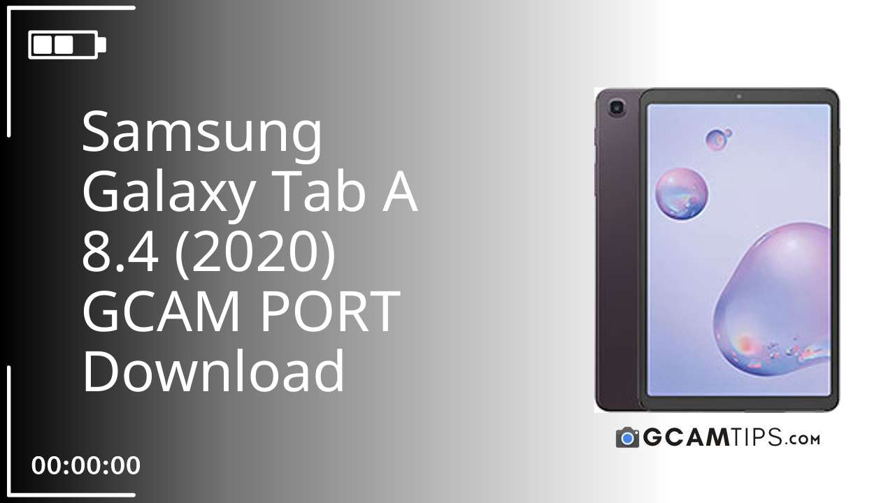 GCAM PORT for Samsung Galaxy Tab A 8.4 (2020)