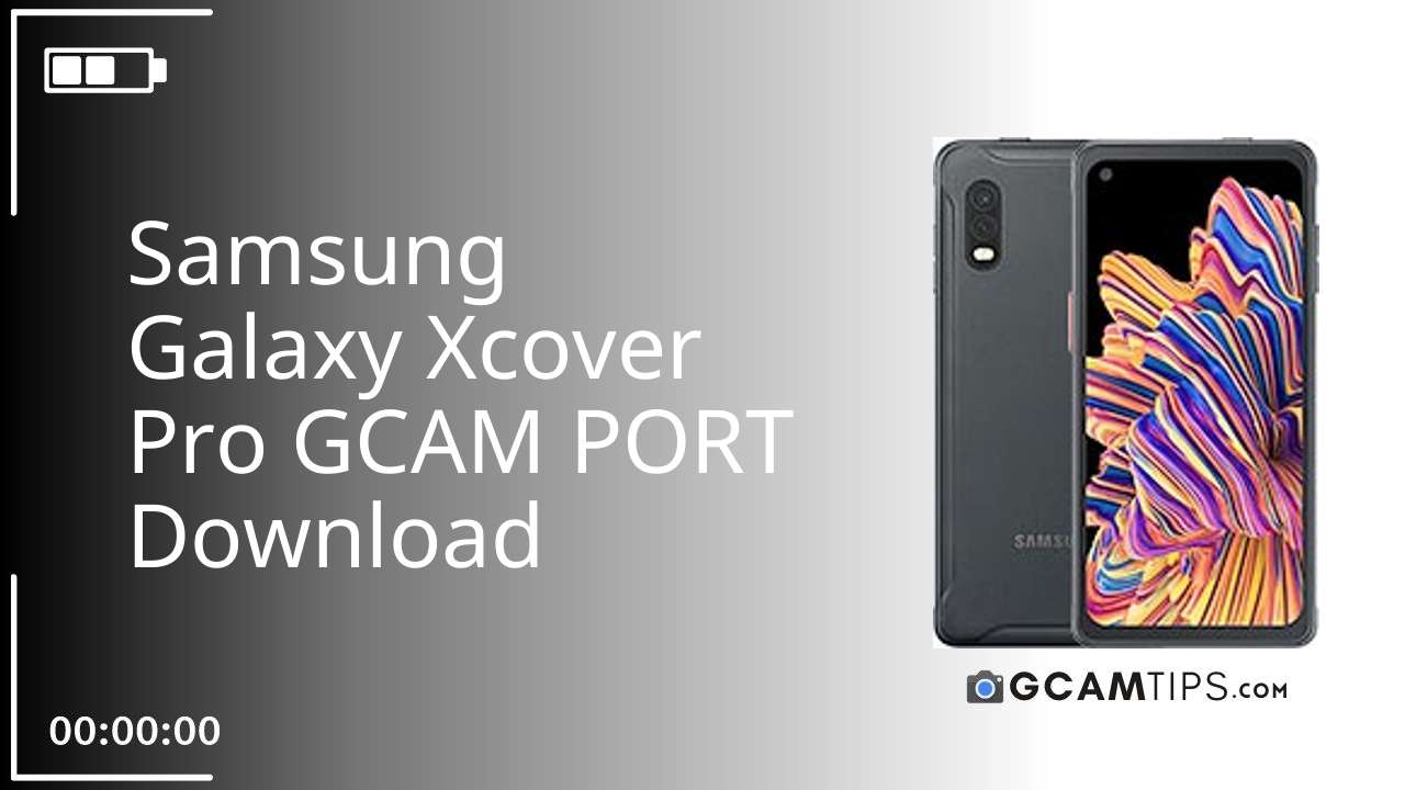 GCAM PORT for Samsung Galaxy Xcover Pro