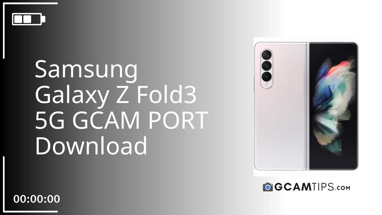GCAM PORT for Samsung Galaxy Z Fold3 5G