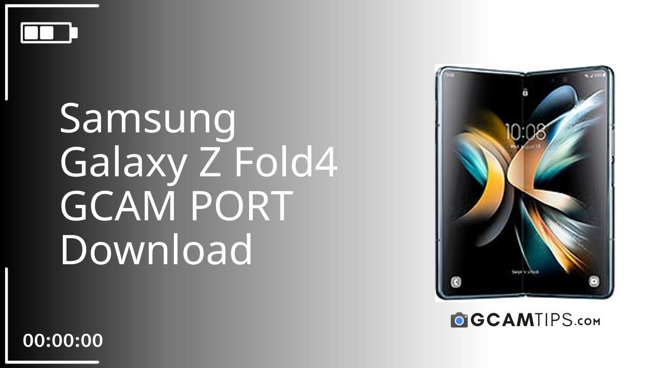 GCAM PORT for Samsung Galaxy Z Fold4