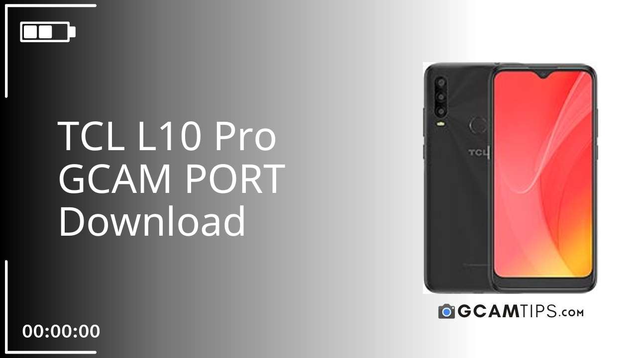 GCAM PORT for TCL L10 Pro