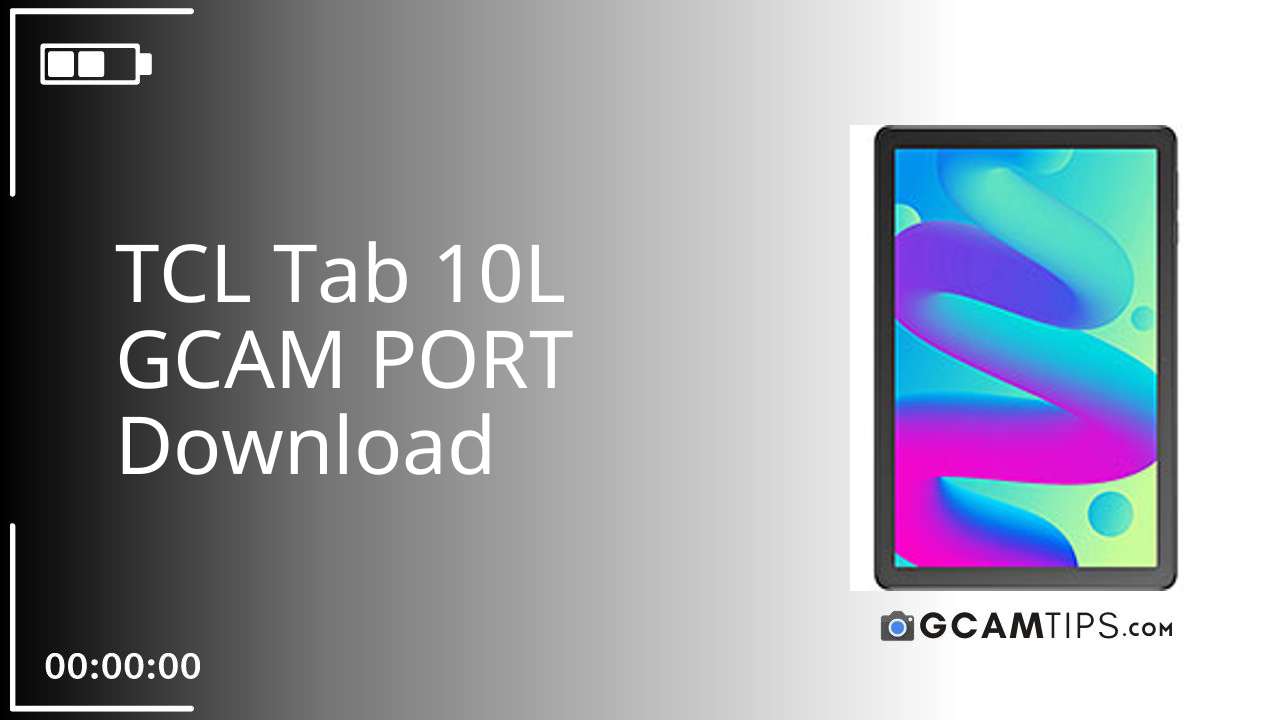 GCAM PORT for TCL Tab 10L