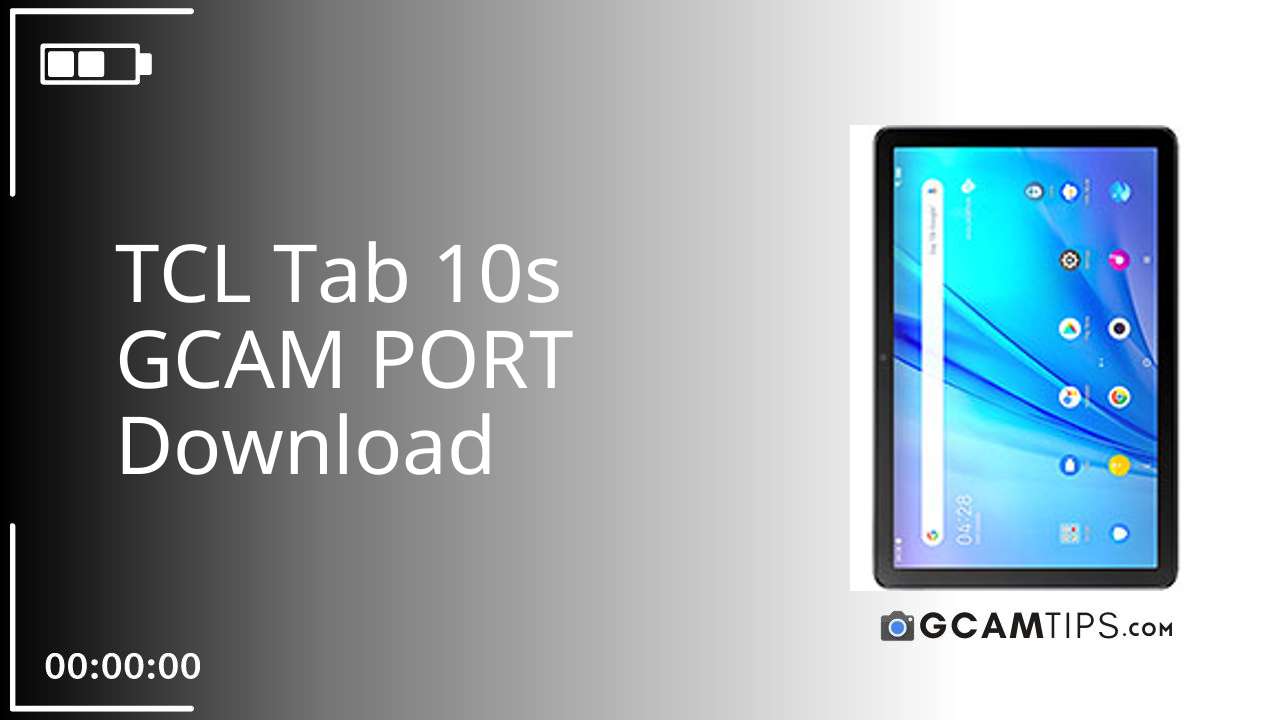 GCAM PORT for TCL Tab 10s