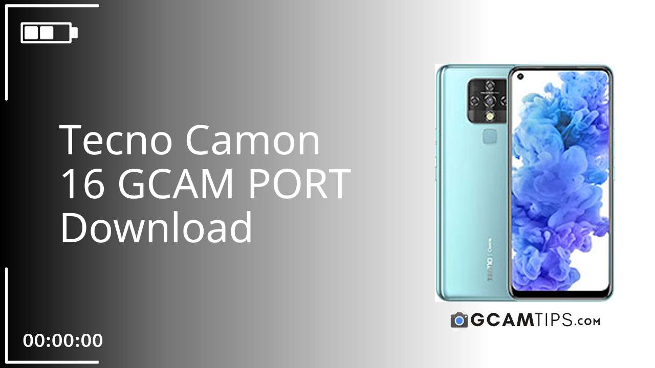 GCAM PORT for Tecno Camon 16