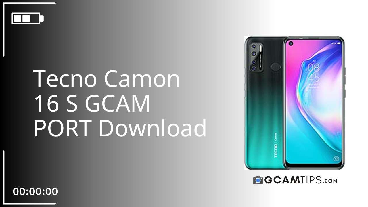 GCAM PORT for Tecno Camon 16 S