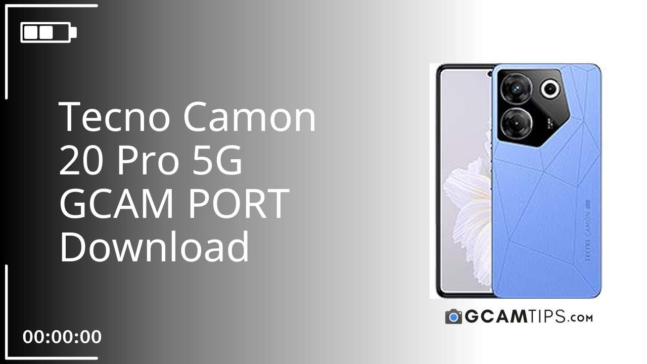 GCAM PORT for Tecno Camon 20 Pro 5G