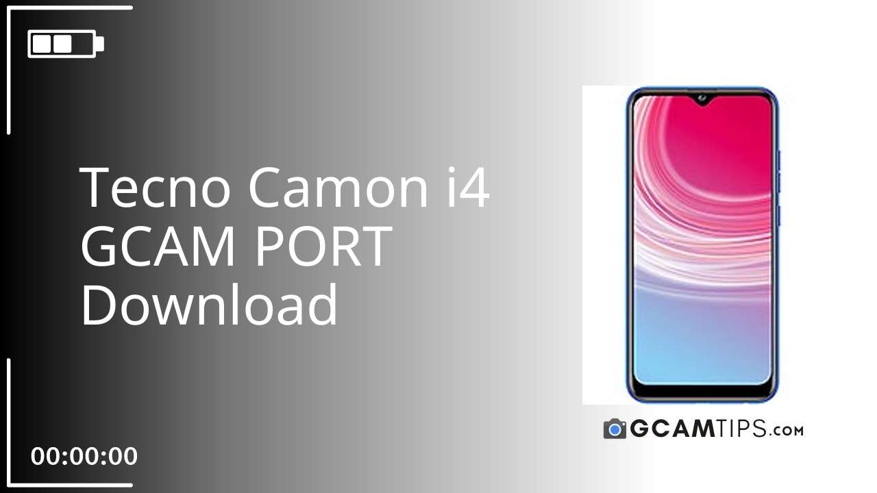 GCAM PORT for Tecno Camon i4