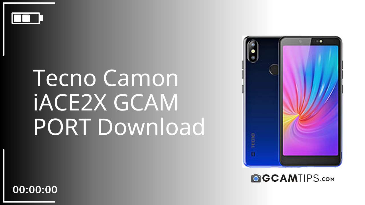 GCAM PORT for Tecno Camon iACE2X