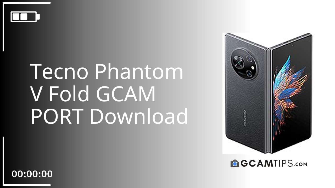 GCAM PORT for Tecno Phantom V Fold