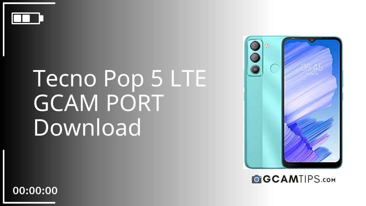 GCAM PORT for Tecno Pop 5 LTE