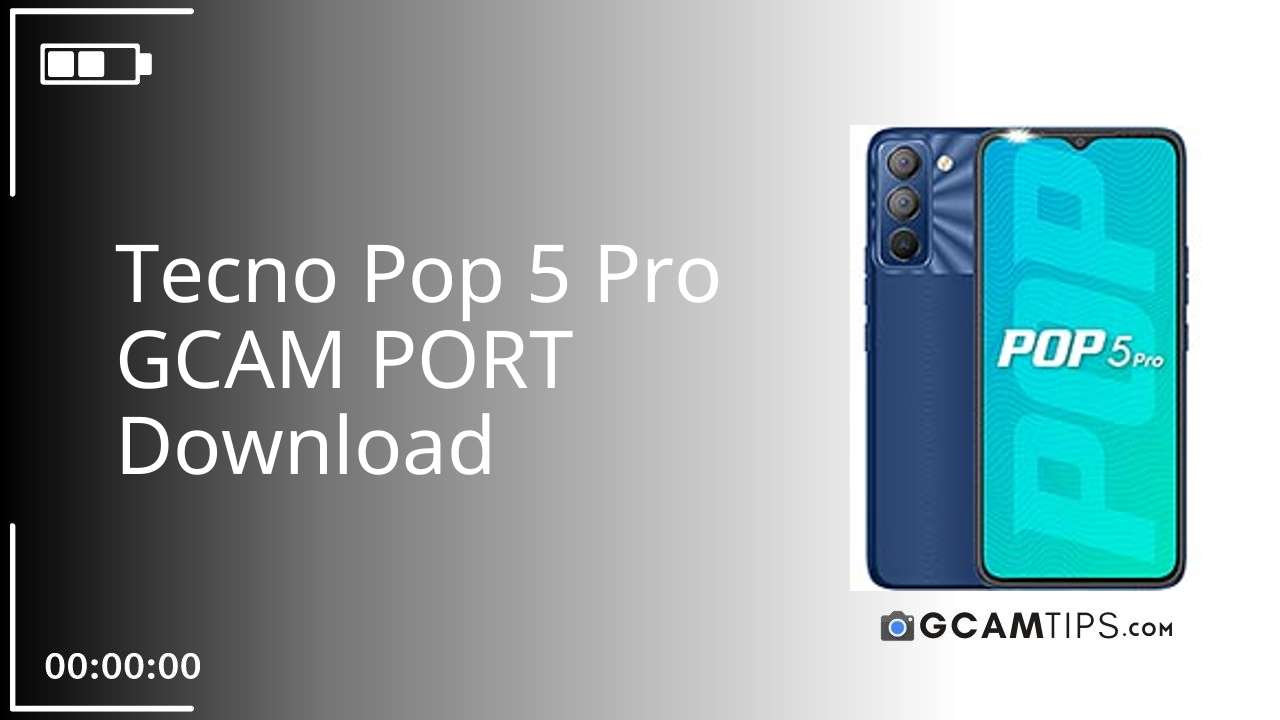 GCAM PORT for Tecno Pop 5 Pro