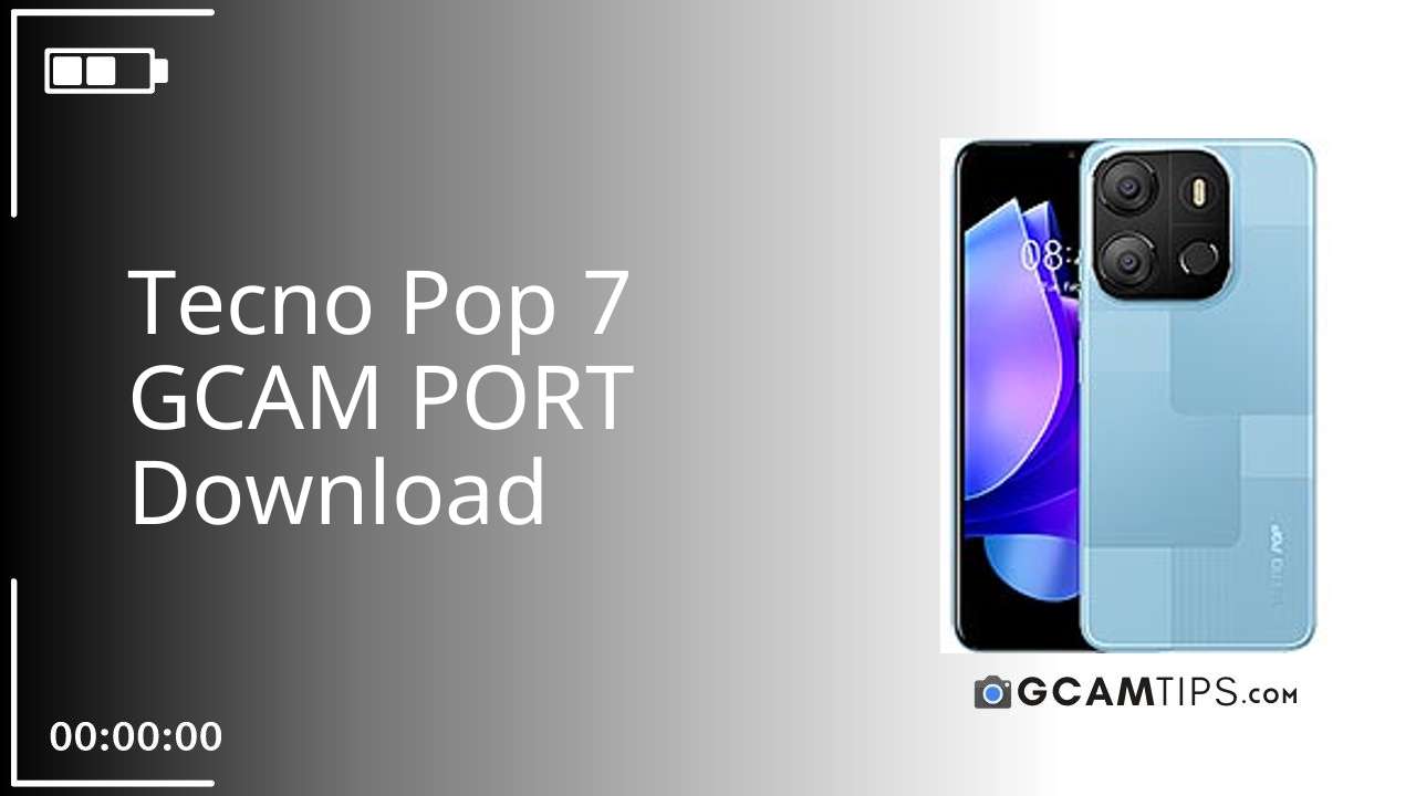 GCAM PORT for Tecno Pop 7