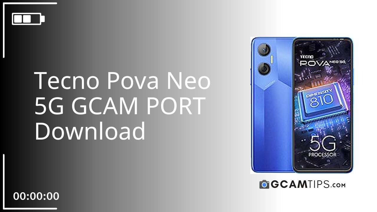 GCAM PORT for Tecno Pova Neo 5G