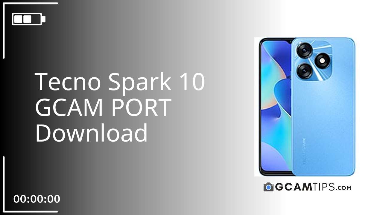 GCAM PORT for Tecno Spark 10