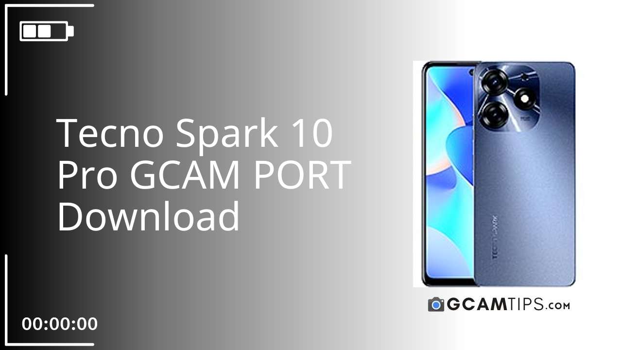GCAM PORT for Tecno Spark 10 Pro