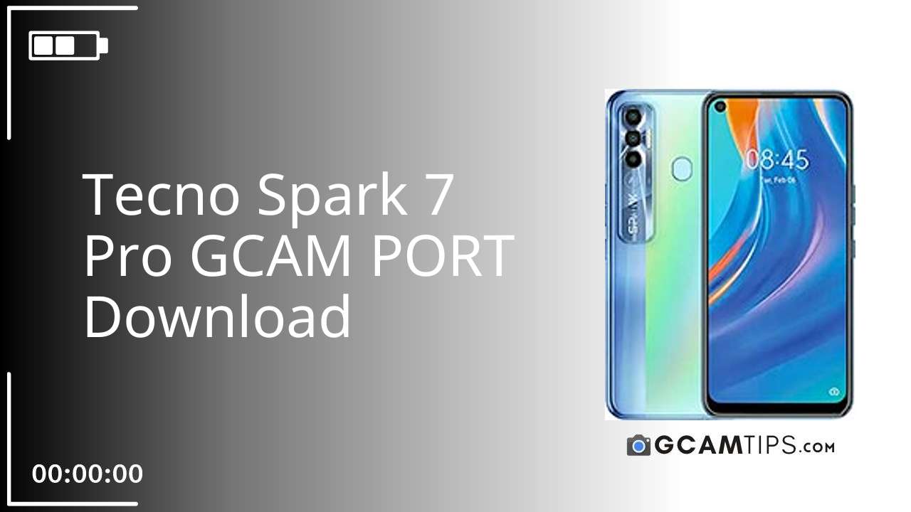 GCAM PORT for Tecno Spark 7 Pro