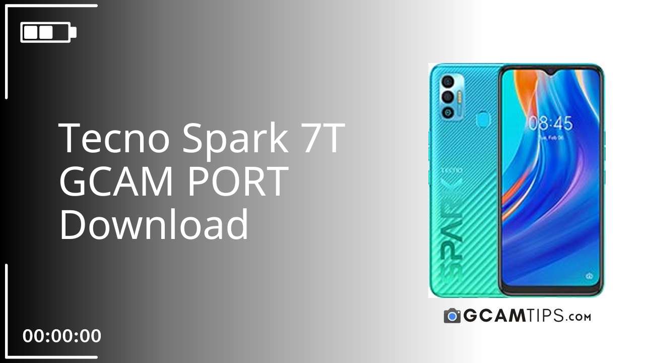 GCAM PORT for Tecno Spark 7T