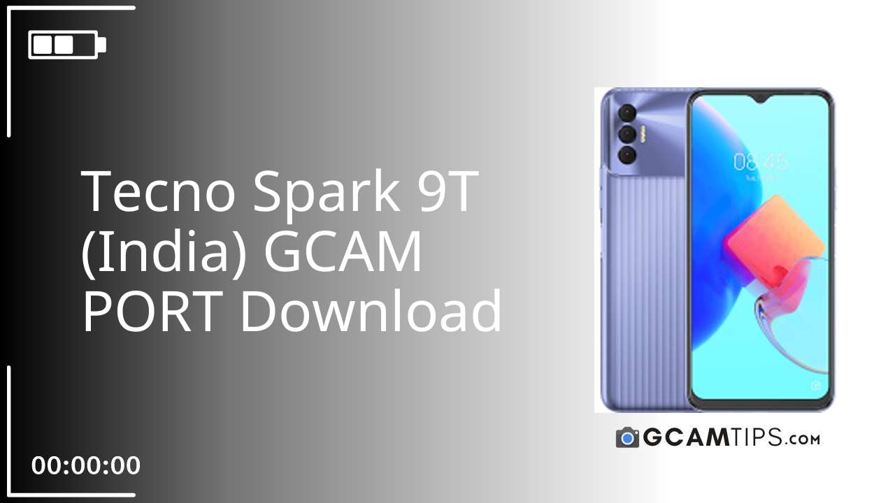 GCAM PORT for Tecno Spark 9T (India)