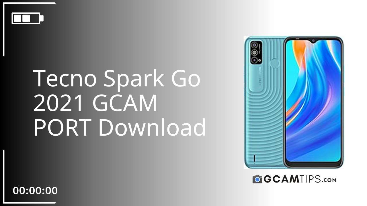 GCAM PORT for Tecno Spark Go 2021