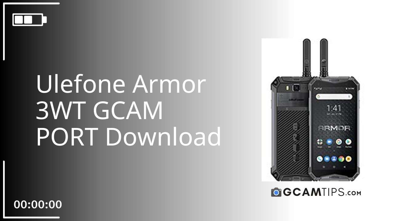 GCAM PORT for Ulefone Armor 3WT