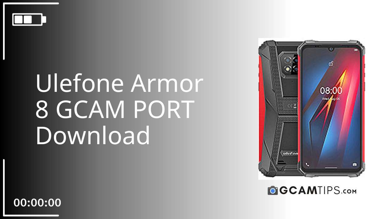 GCAM PORT for Ulefone Armor 8