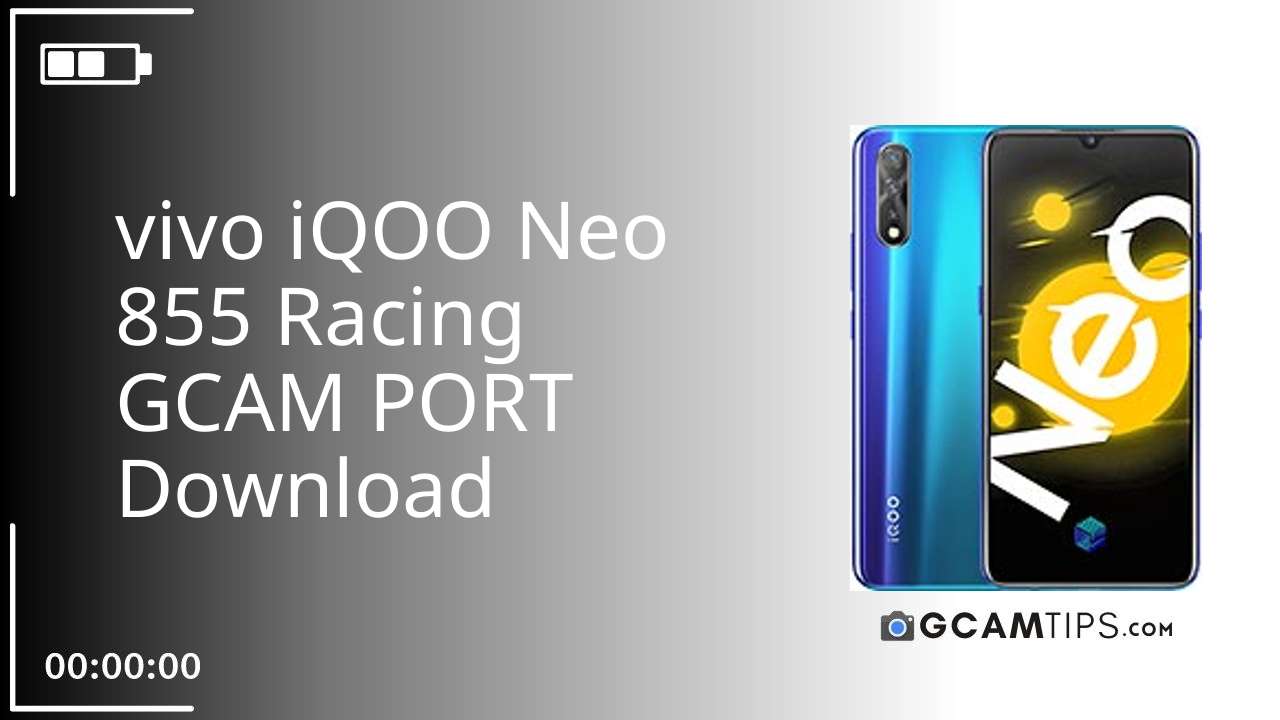 GCAM PORT for vivo iQOO Neo 855 Racing