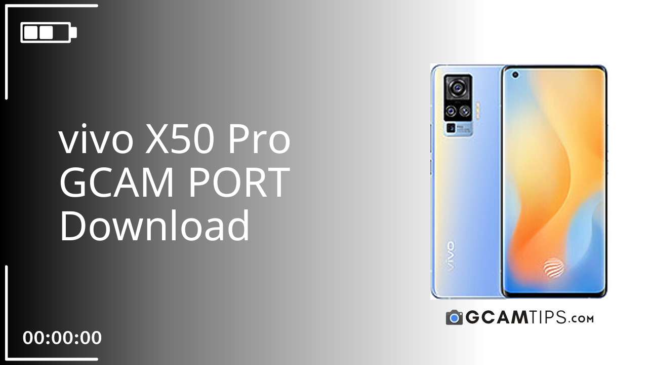 GCAM PORT for vivo X50 Pro