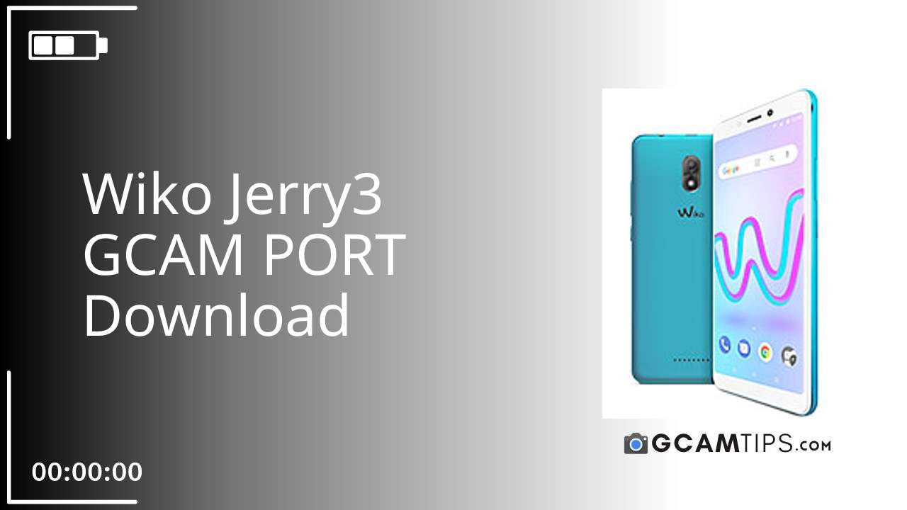 GCAM PORT for Wiko Jerry3