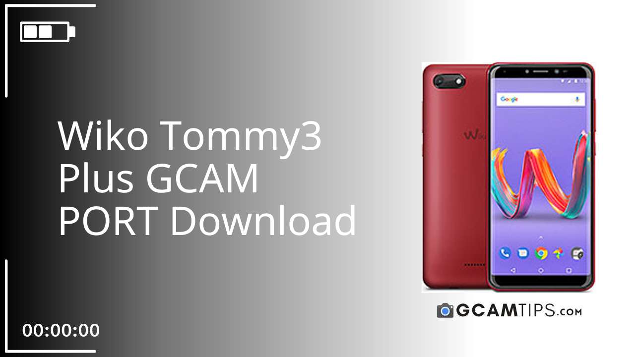 GCAM PORT for Wiko Tommy3 Plus