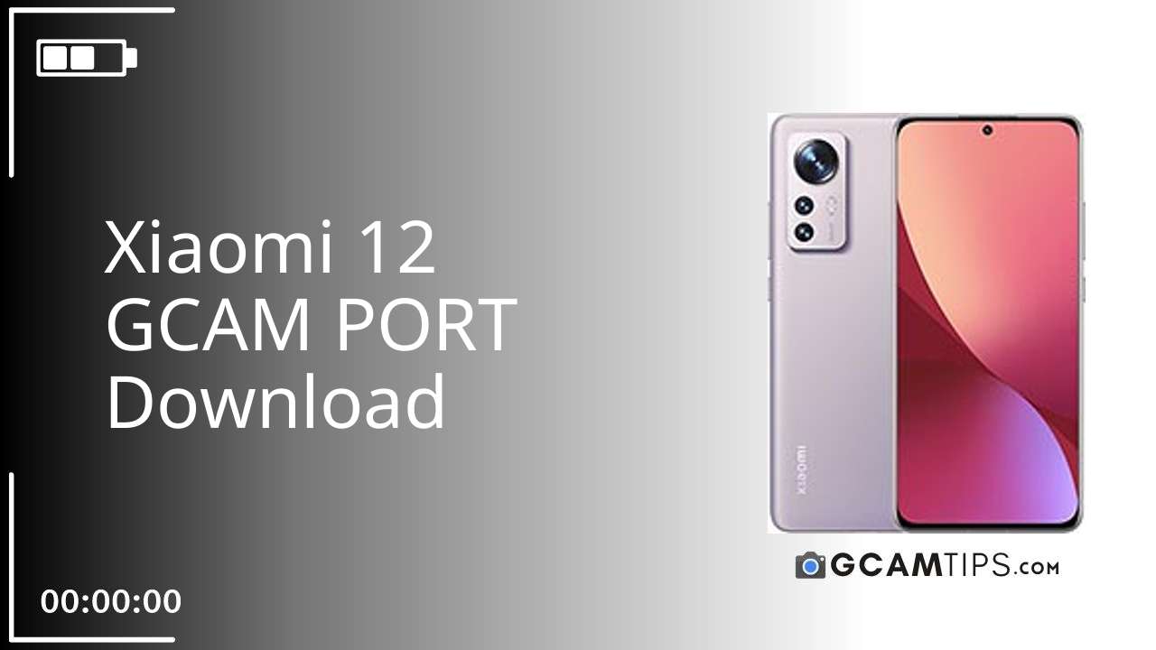 GCAM PORT for Xiaomi 12