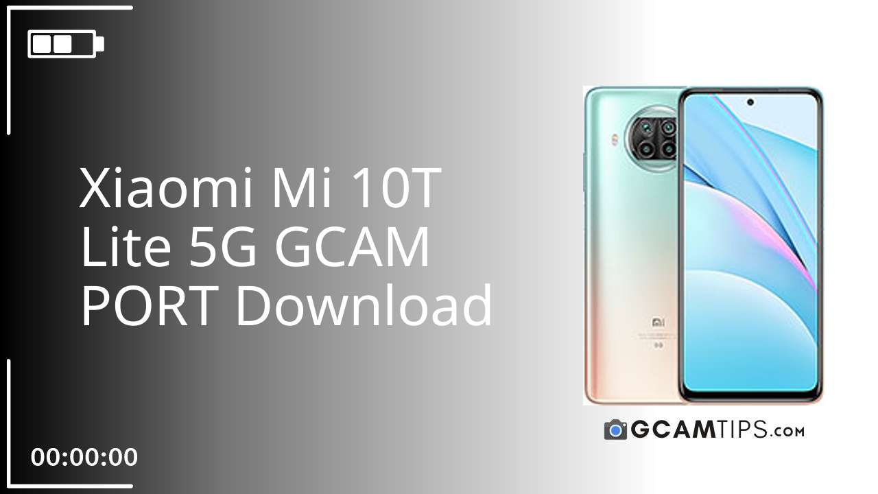 GCAM PORT for Xiaomi Mi 10T Lite 5G