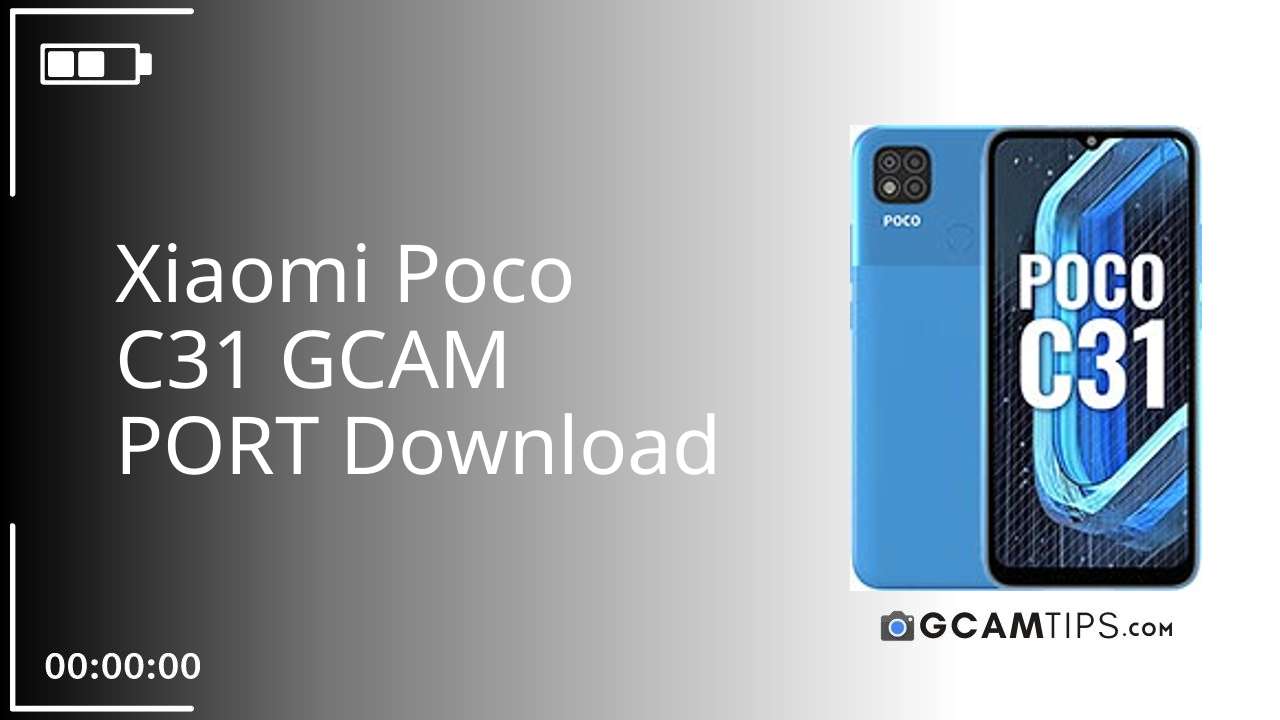 GCAM PORT for Xiaomi Poco C31