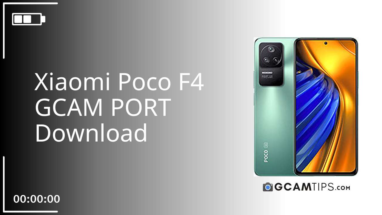 GCAM PORT for Xiaomi Poco F4