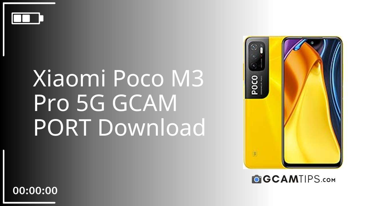 GCAM PORT for Xiaomi Poco M3 Pro 5G