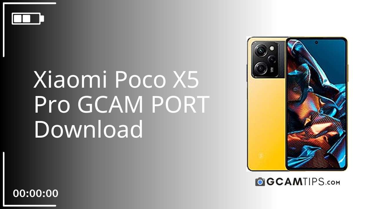 Download Xiaomi Poco X5 Pro Gcam Port Gcamtips 5674