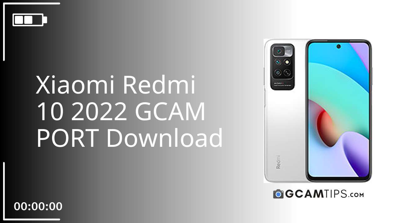 GCAM PORT for Xiaomi Redmi 10 2022